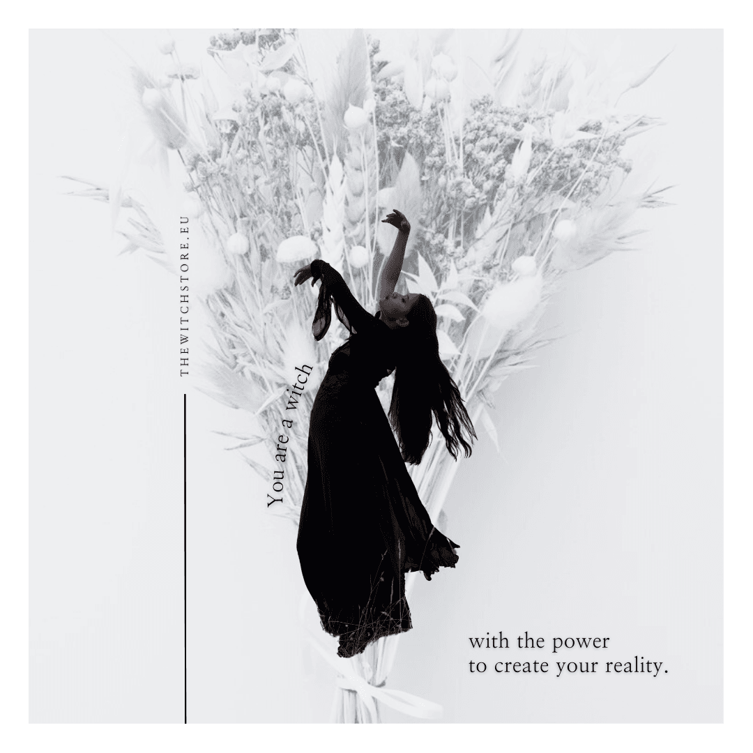 You are a witch with the power to create your reality.