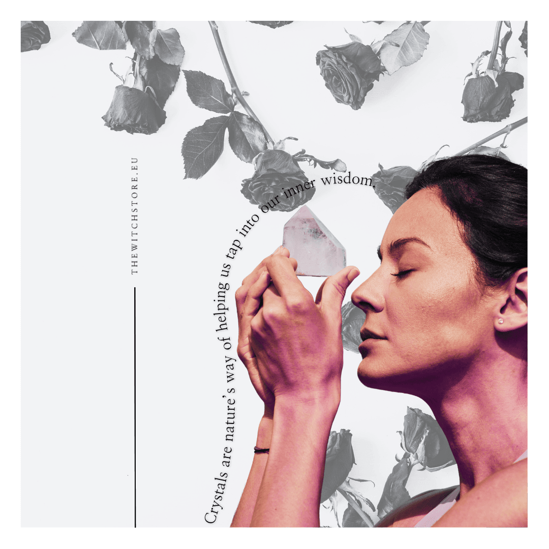 Crystals are nature’s way of helping us tap into our inner wisdom.